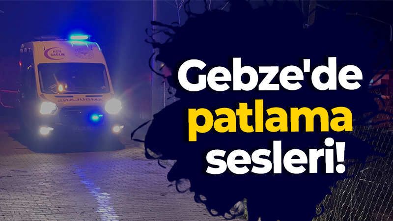 Gebze De Patlama Sesleri Nokta Gazetesi