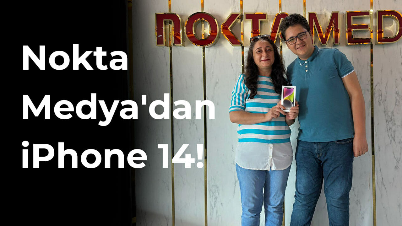 Nokta Medya’dan iPhone 14!