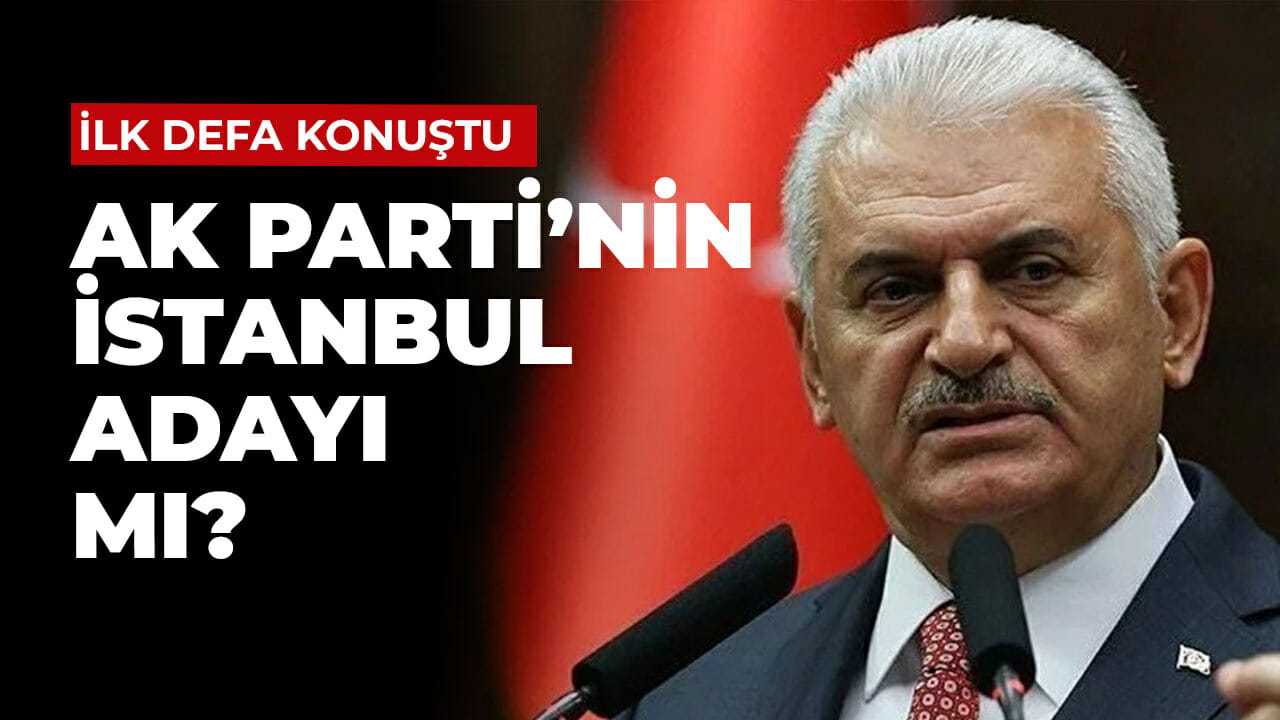 AK Parti’nin İstanbul adayı mı? Binali Yıldırım konuştu…