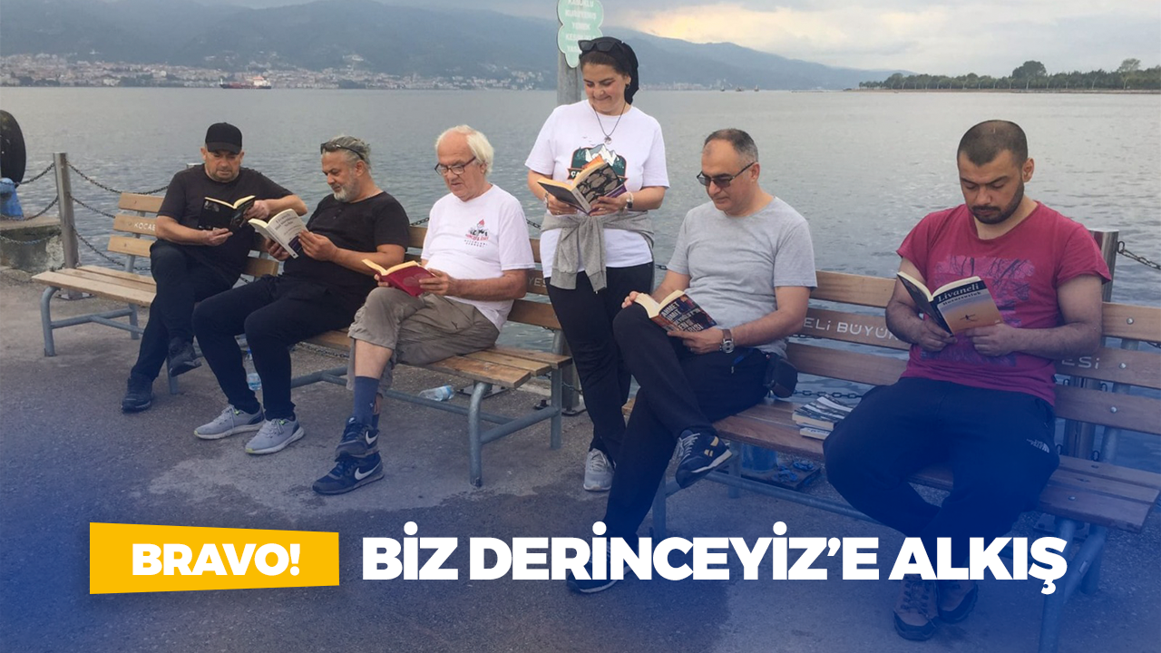 Biz Derinceyiz’e alkış!