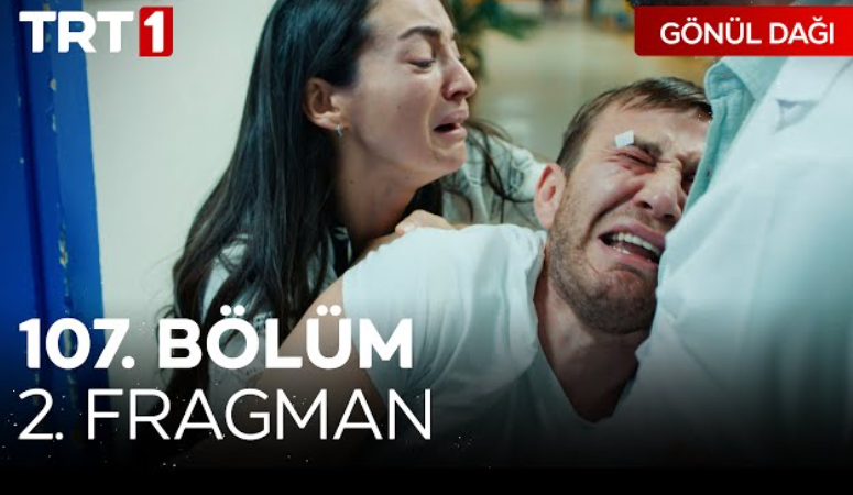 Gönül Dağı 107 Bölüm Fragmanı İZLE! Gönül Dağı Son Bölüm Youtube Tek Parça İzle