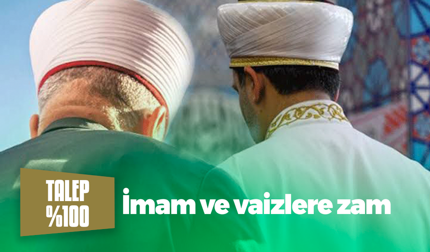 İmam ve vaizlere zam!