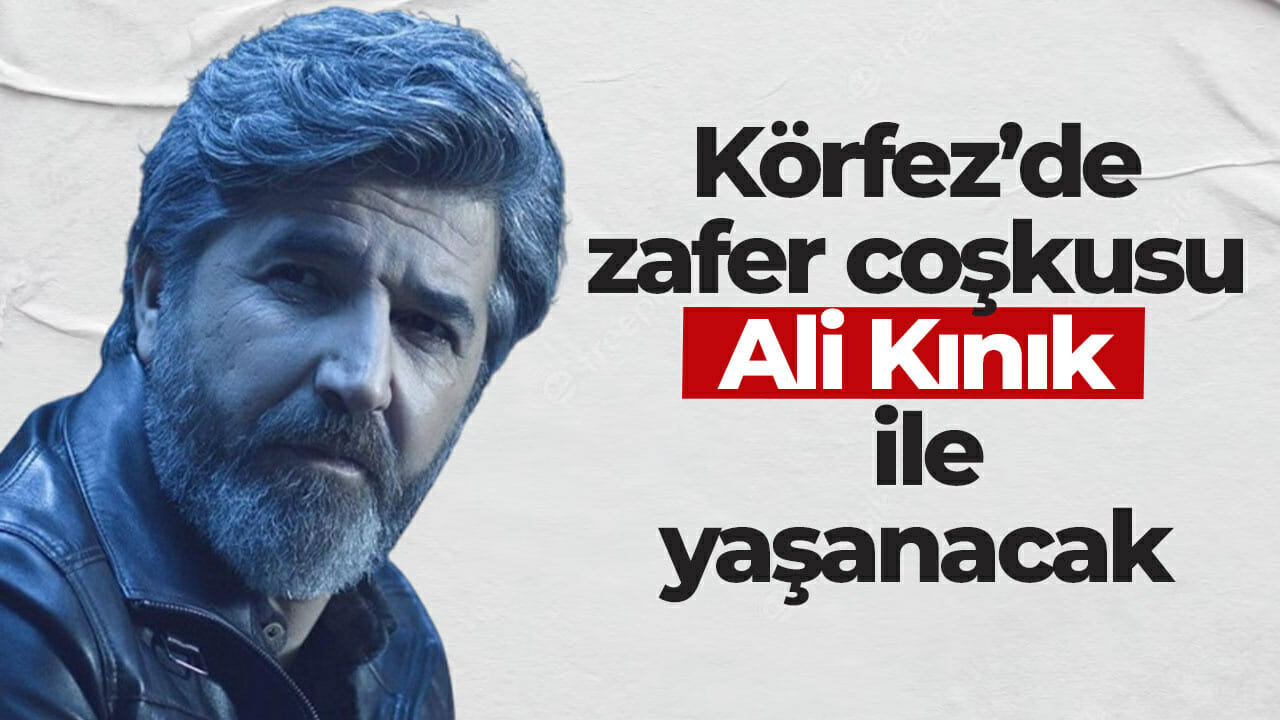 Kocaeli’de zafer coşkusu Ali Kınık ile yaşanacak