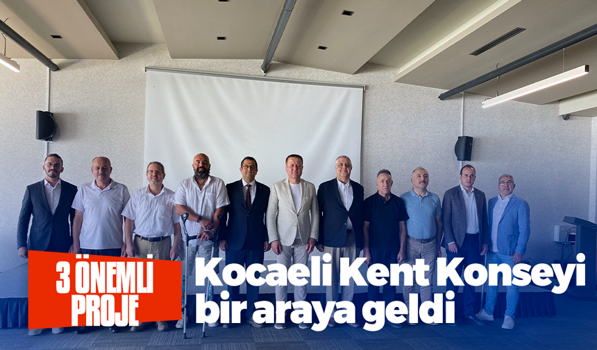 Kocaeli Kent Konseyi’nden 3 önemli proje 