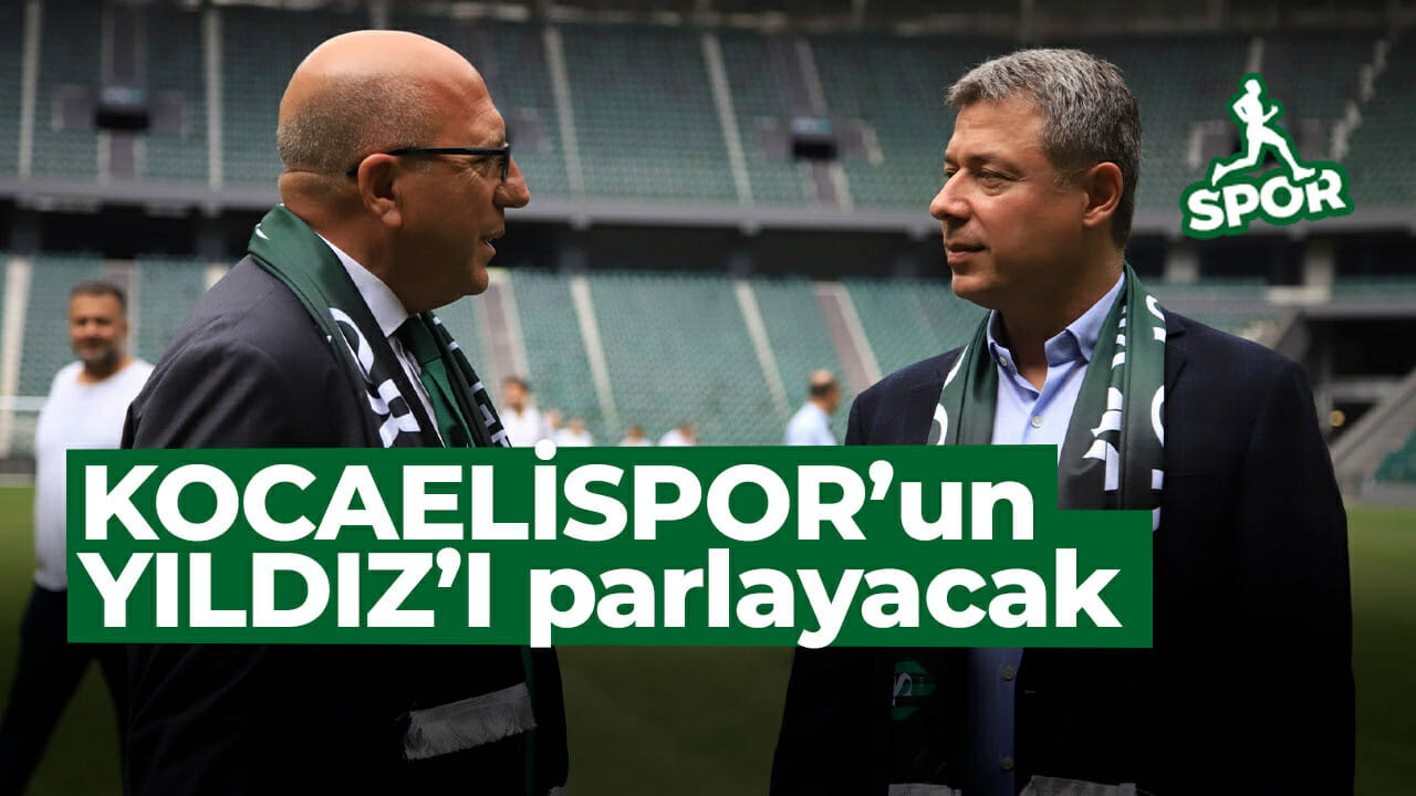 KOCAELİSPOR’un YILDIZ’I parlayacak