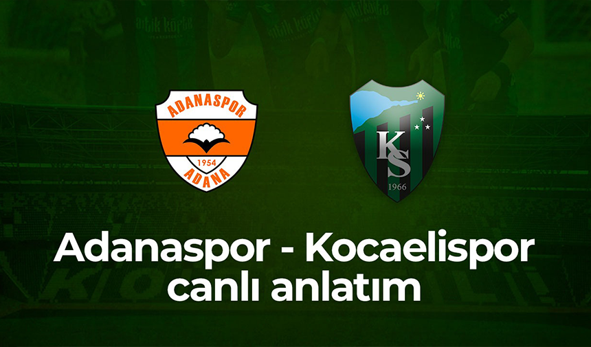 Adanaspor: 0 – Kocaelispor: 2 (Canlı anlatım)