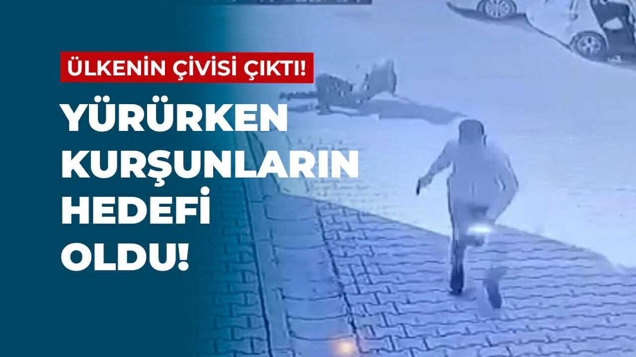 Ülkenin çivisi çıktı: Yürürken kurşunların hedefi oldu!