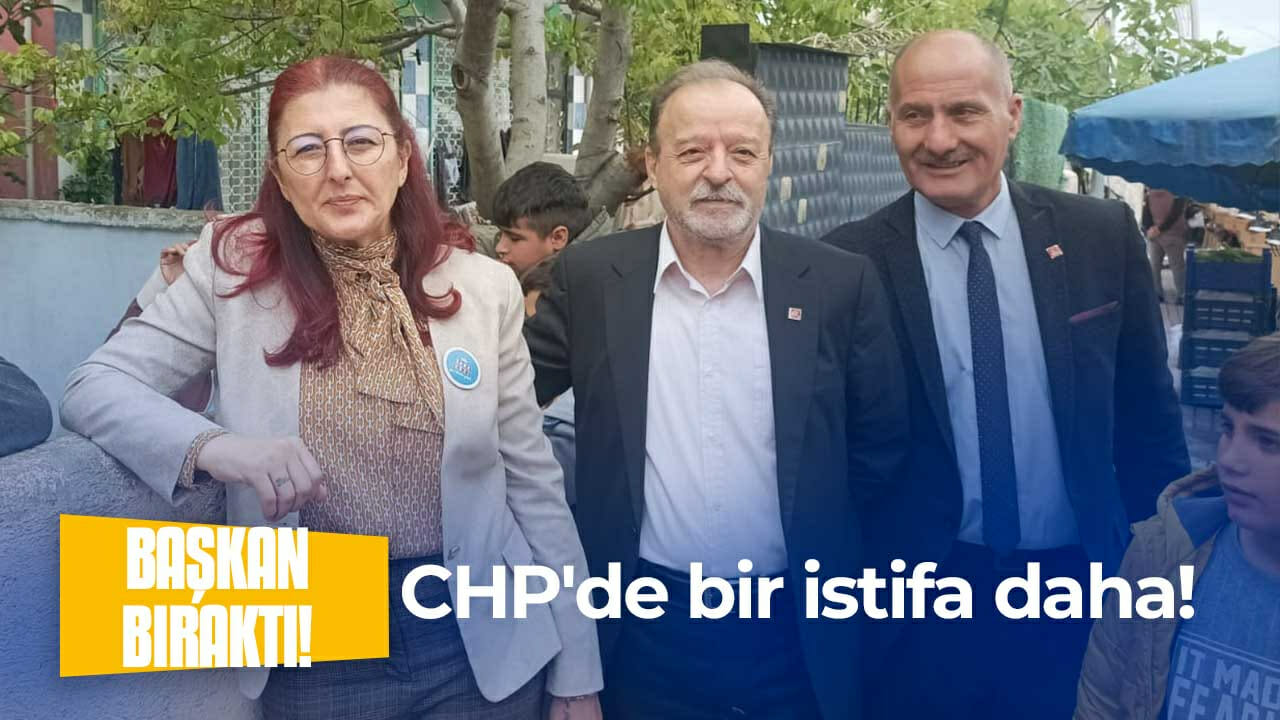 Dilovası’nda CHP ilçe başkanı istifa etti
