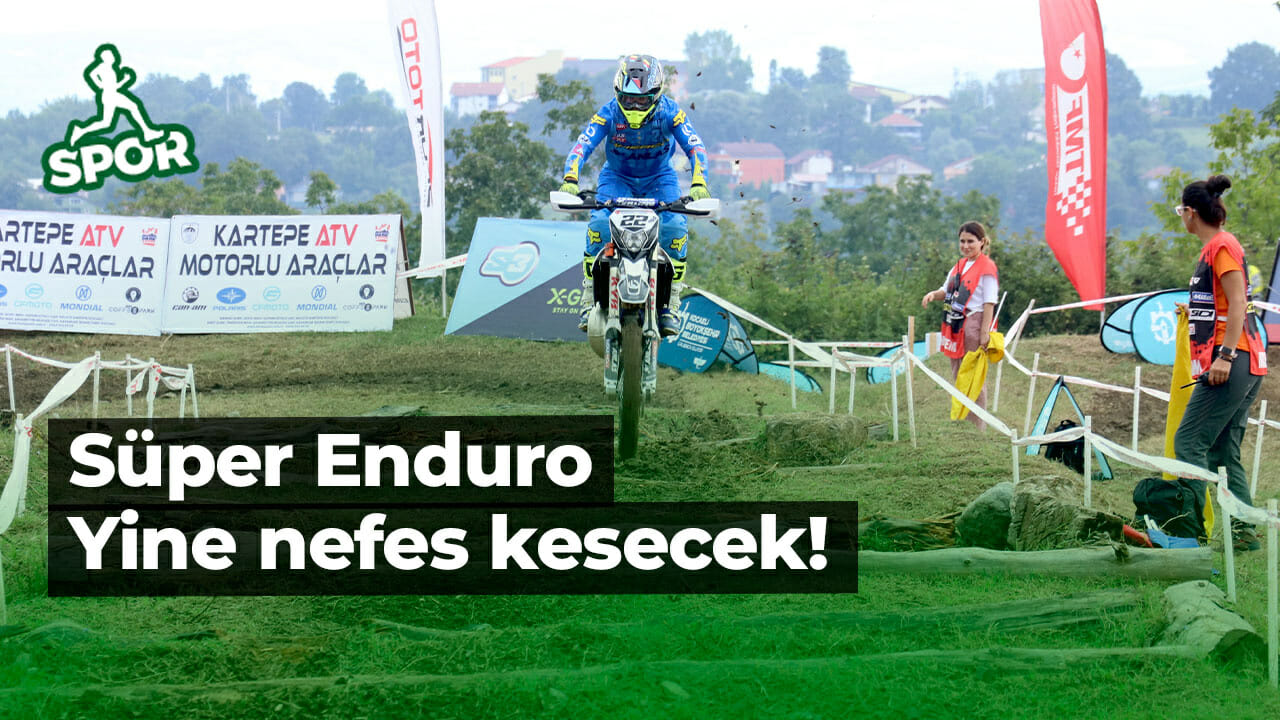 Türkiye Süper Enduro Şampiyonası yine nefes kesecek!