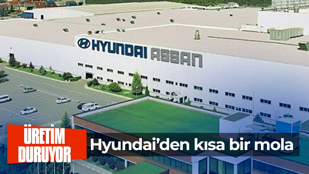 Hyundai üretime ara veriyor!