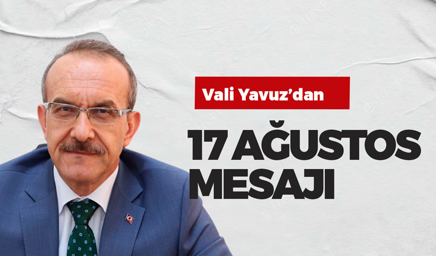 Seddar Yavuz’dan 17 Ağustos mesajı