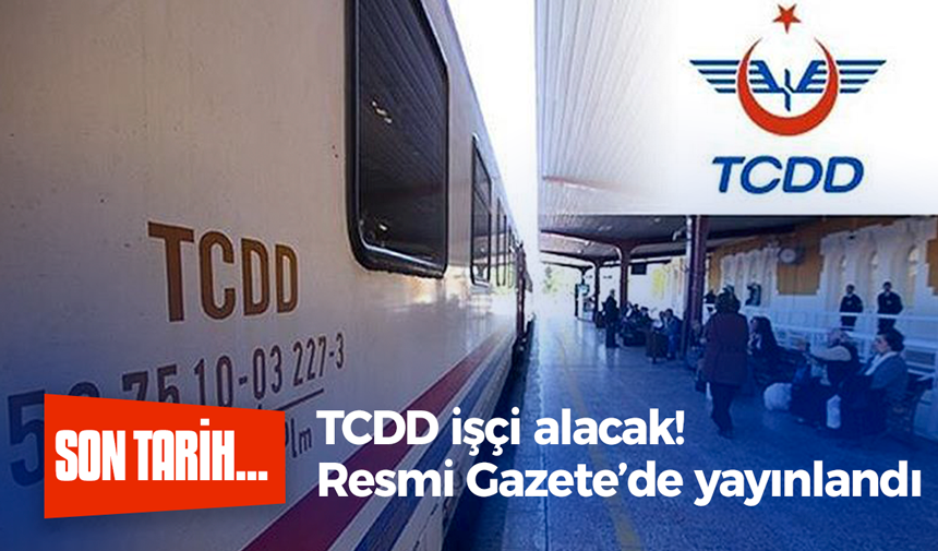 TCDD işçi alacak