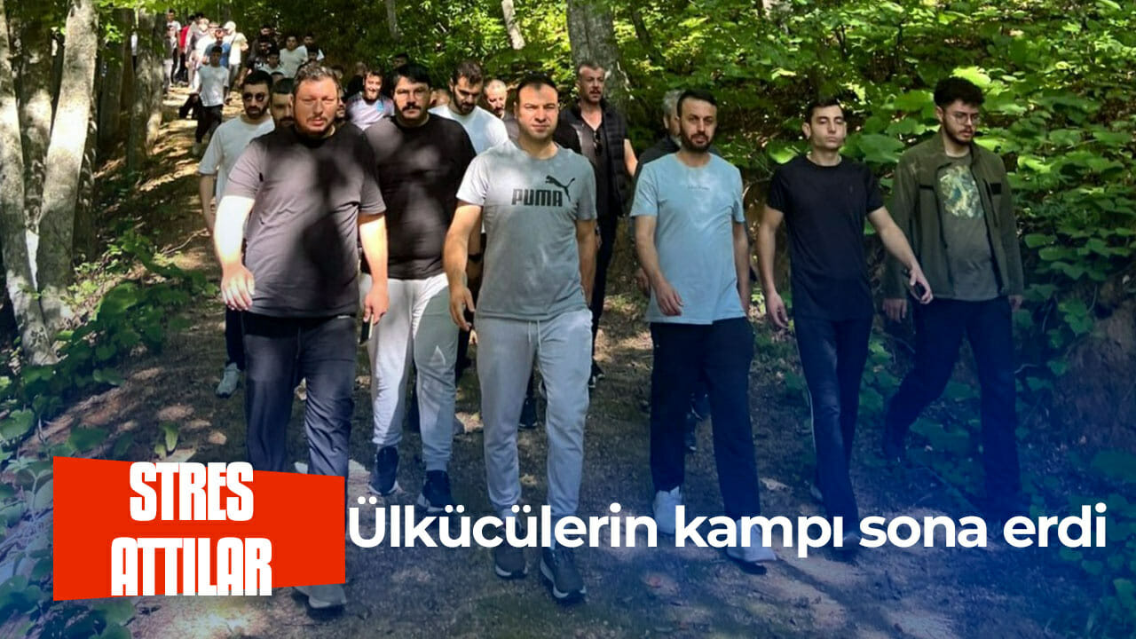 Ülkücülerin kampı sona erdi