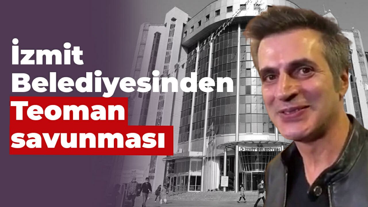 İzmit Belediyesinden Teoman savunması