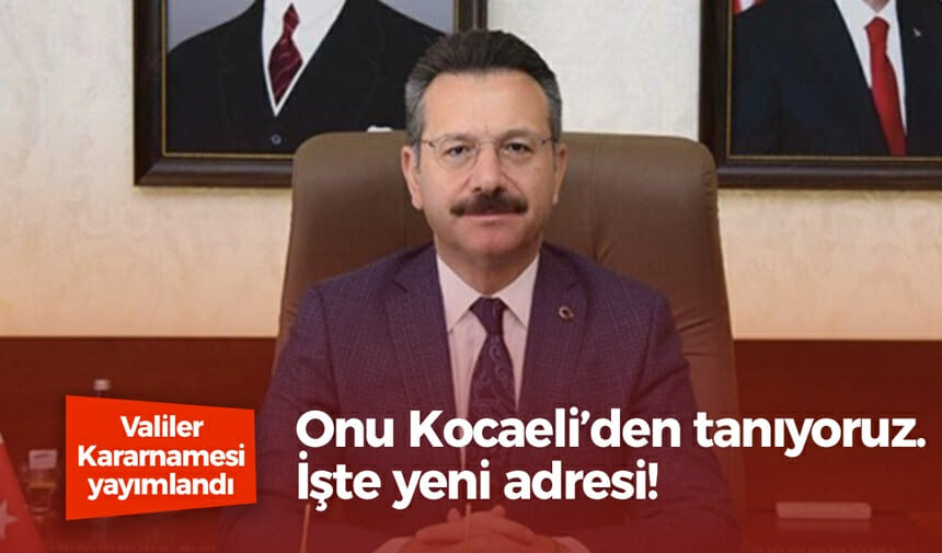 Onu Kocaeli’den tanıyoruz. İşte yeni adresi!