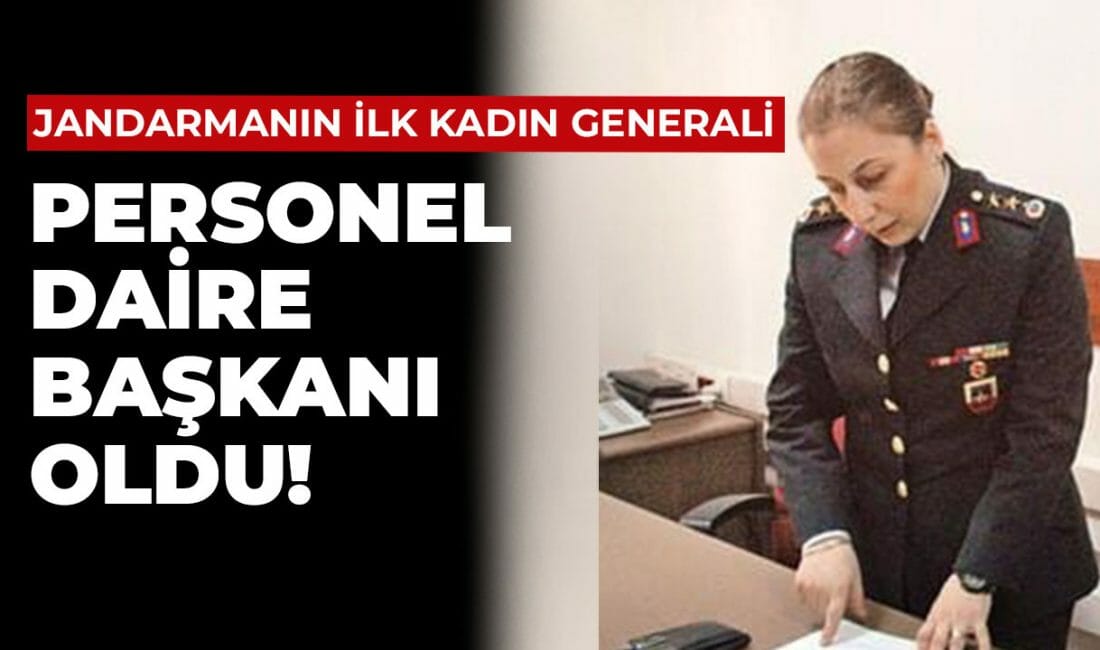 Jandarma Genel Komutanlığı'na ilk