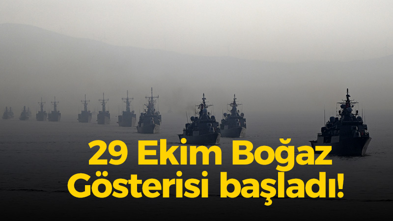 29 Ekim Boğaz Gösterisi başladı! 29 Ekim Boğaz gösterisinde gemiler yürümeye başladı