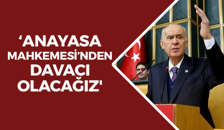 ‘Anayasa Mahkemesi’nden davacı olacağız’