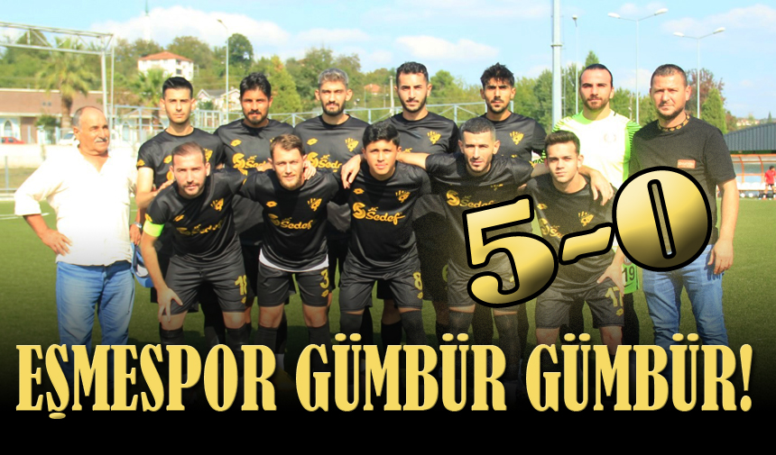 Eşmespor gümbür gümbür! “5-0”