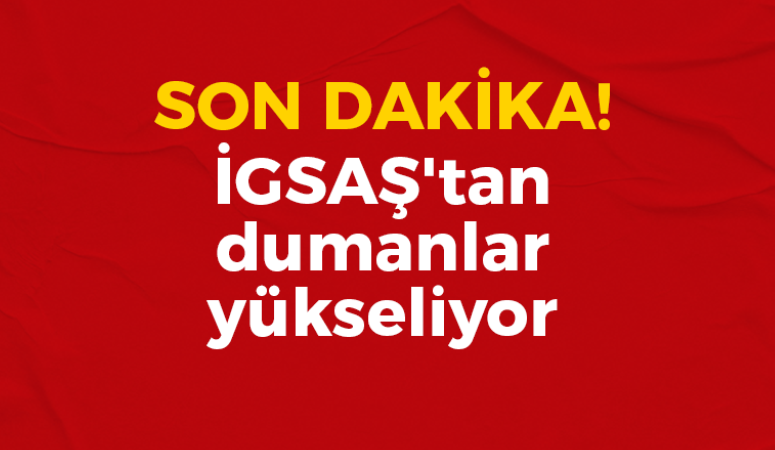 İGSAŞ’tan dumanlar yükseliyor