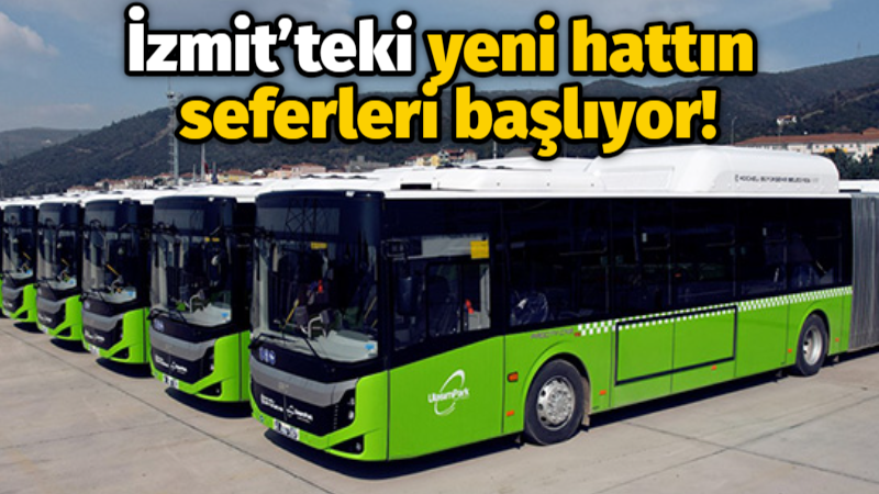 İzmit’teki yeni hattın seferleri başlıyor!