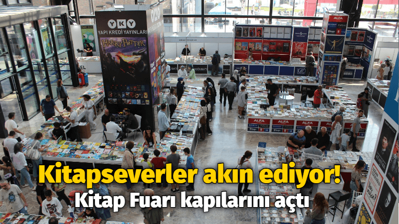 Kitapseverler akın ediyor! Kitap Fuarı kapılarını açtı