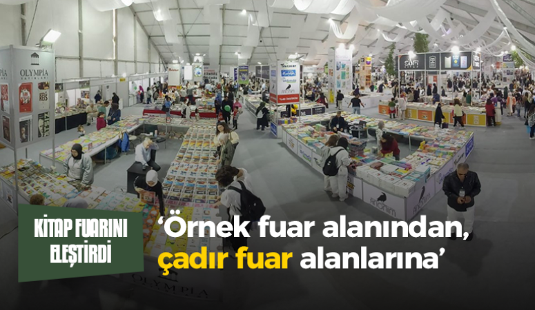 ‘Örnek fuar alanından, çadır fuar alanlarına’