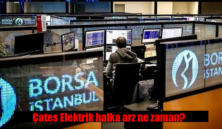 Çates Elektrik halka arz ne zaman, kaç lot verir? Çates Elektrik halka arz hangi bankalarda var, eşit mi oransal mı?