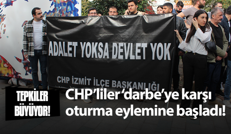 CHP’liler ‘darbe’ye karşı oturma eylemine başladı!