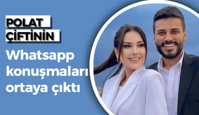 Dilan Polat ve Engin Polat’ın Whatsapp görüşmeleri ortaya çıktı!