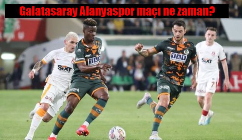 Galatasaray Alanyaspor maçı ne zaman, saat kaçta ve bilet fiyatları ne kadar?