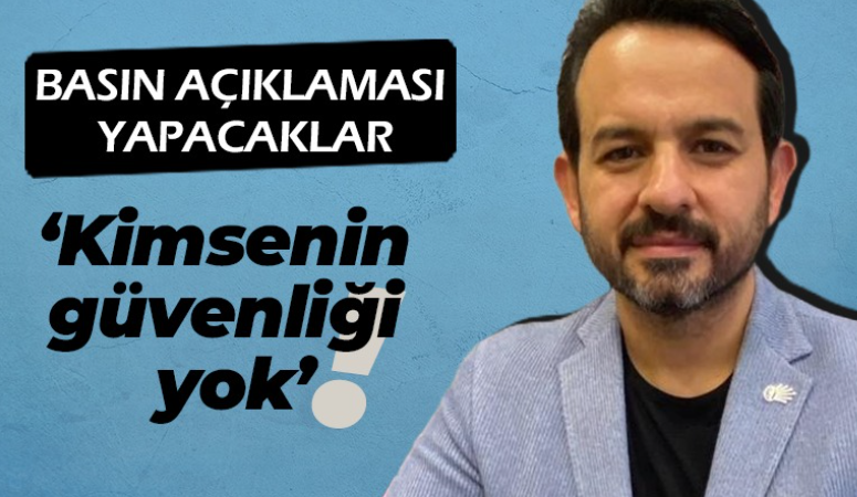 Gökhan Ercan: Kimsenin güvenliği yok!