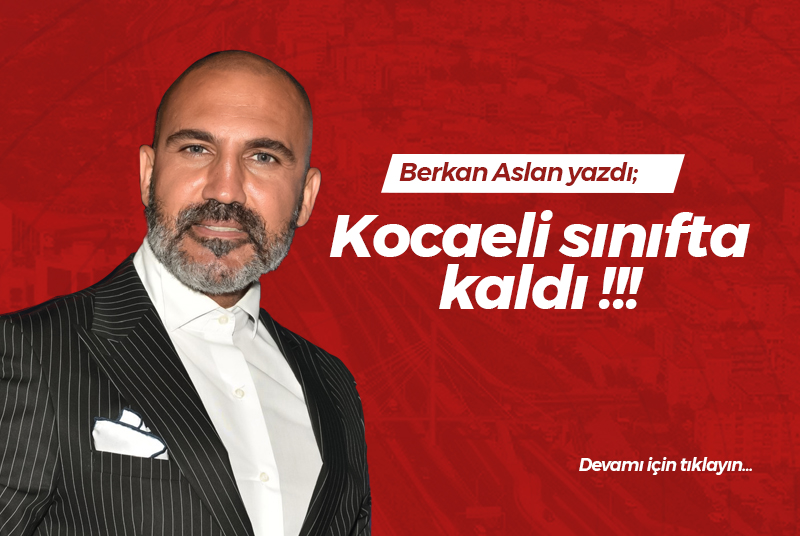 Kocaeli sınıfta kaldı!!!