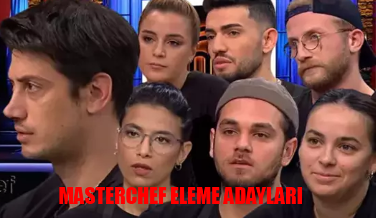 Masterchef 5. Ve 6. Eleme Adayı Kim? Masterchef Son Bölüm Eleme Potasına Kim Gitti?