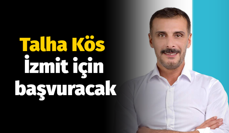 Talha Kös İzmit için başvuracak