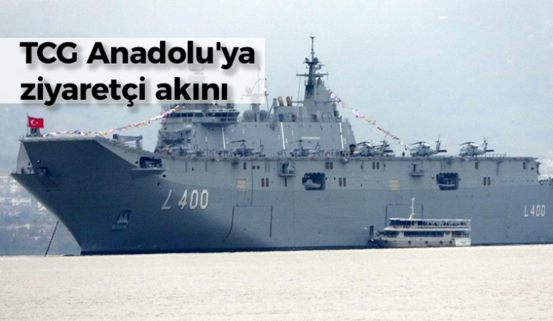 TCG Anadolu’ya ziyaretçi akını