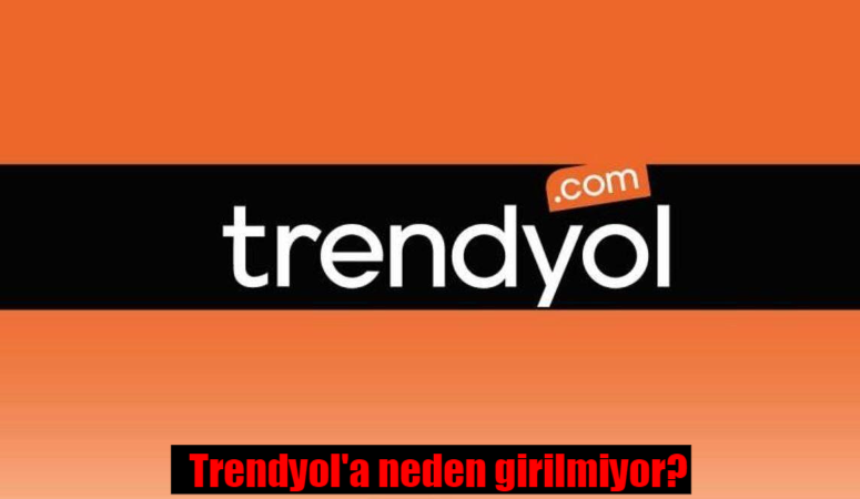 E-ticaret sitesi Trendyol’da yaşanan