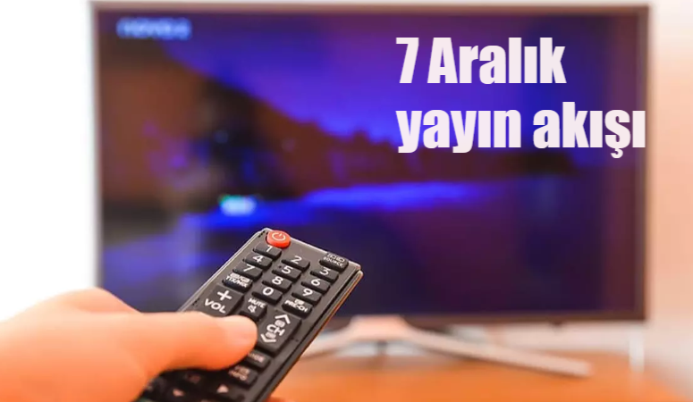 7 Aralık 2023 Perşembe TV yayın akışı! Bugün kanallarda ne var? Show TV, TV8, Kanal D, Star TV, FOX TV, ATV, TRT 1 yayın akışı…