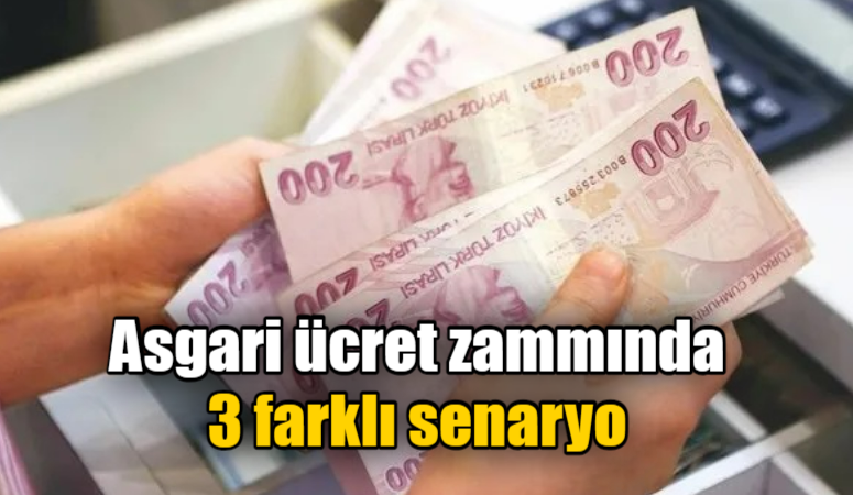 Asgari ücret zammında 3 farklı senaryo