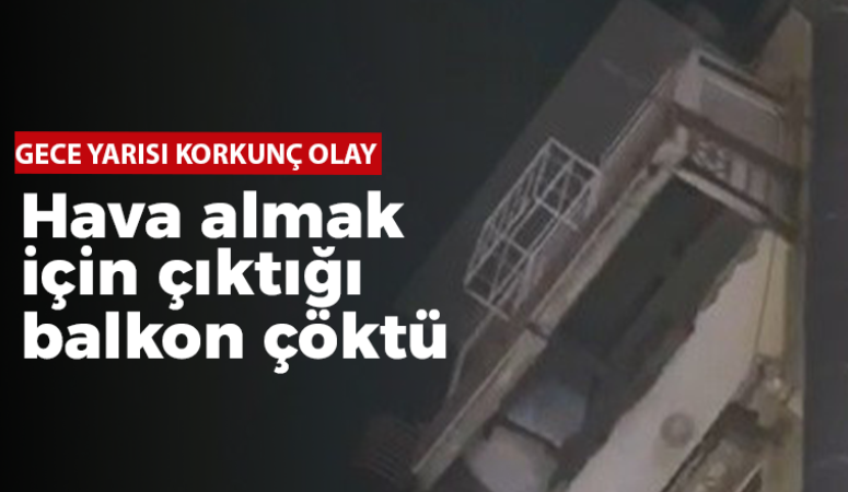 Hava almak için çıktığı balkon çöktü