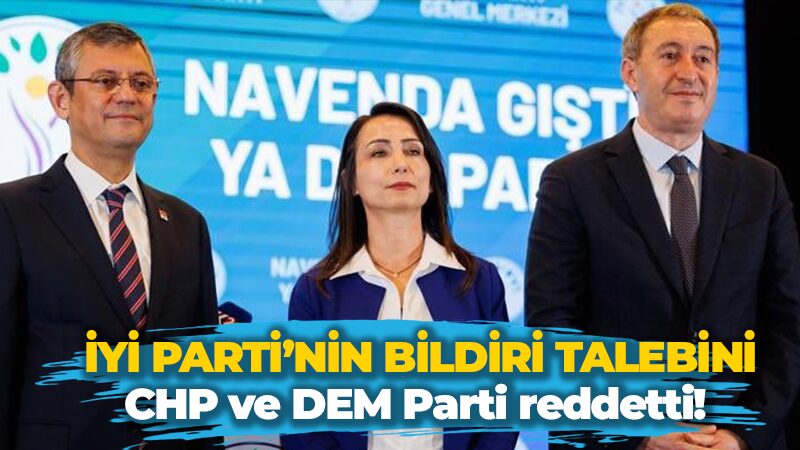 İyi Parti’nin şehitlerimiz için ortak bildiri talebi CHP ve DEM Parti tarafından reddedildi