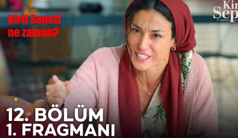 Kirli Sepeti yeni bölüm ne zaman, fragman yayınlandı mı? Kirli Sepeti yeni bölüm saat kaçta, bu akşam var mı?