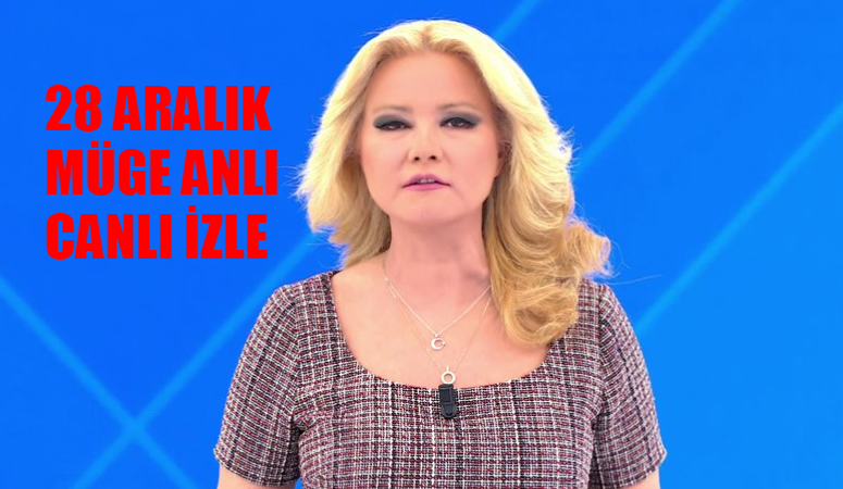 Müge Anlı Canlı İzle 28 Aralık 2023! Müge Anlı ATV Canlı Yayın İzle 2023 Bugün! Müge Anlı Canlı İzle Youtube Tek Parça