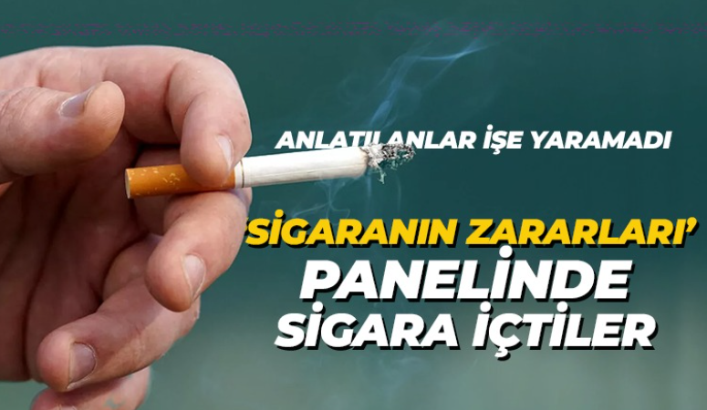 ‘Sigaranın zararları’ paneline verilen arada sigara içtiler