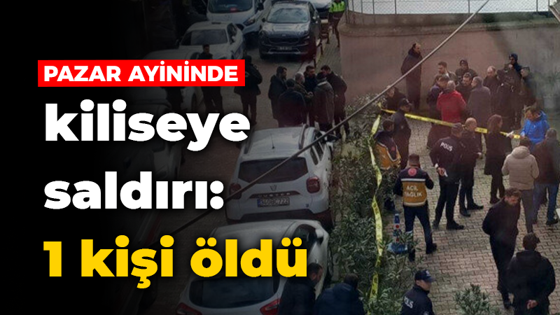 Sarıyer’de kiliseye silahlı saldırı: Bir kişi öldü