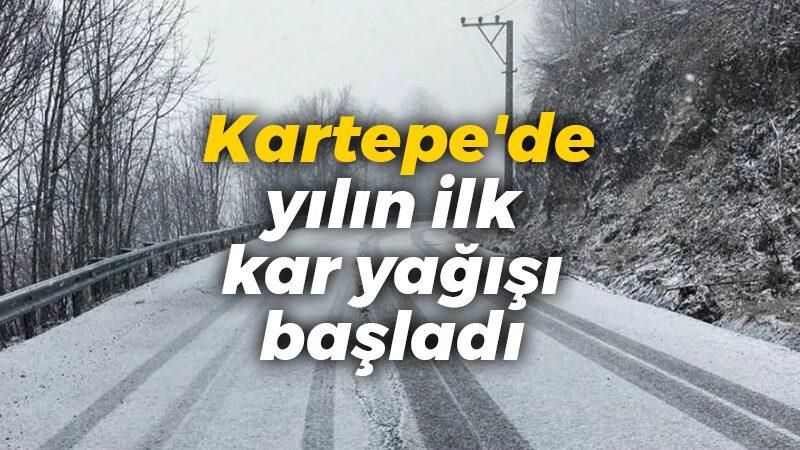 Kartepe’de yılın ilk kar yağışı başladı