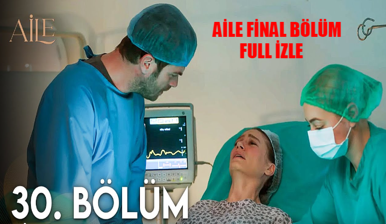 Aile 30 Bölüm (FİNAL) Full İzle! Show TV Aile Son Bölüm Full İzle! Aile Dizisi 30. Bölüm İzle Full HD Tek Parça! Aile Final Tek Parça İzle KESİNTİSİZ