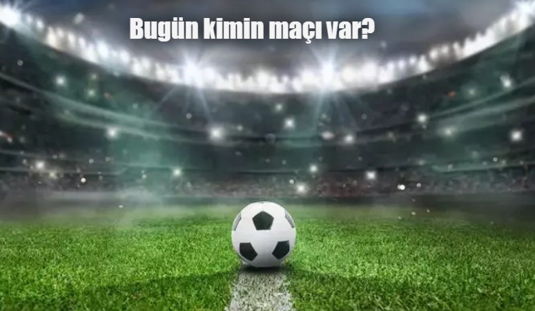 Bugün kimin maçı var 22 Ocak 2024 Pazartesi? Hangi maç hangi kanalda?