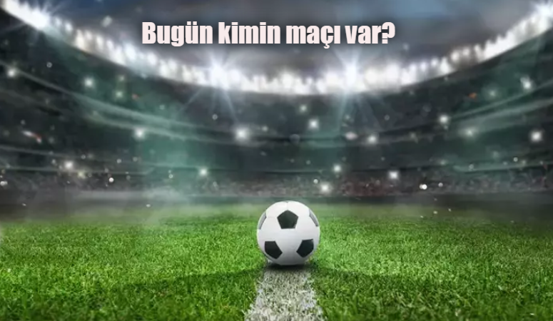 Bugün kimin maçı var 23 Ocak 2024 Salı? Bugünkü maçlar hangi kanalda?