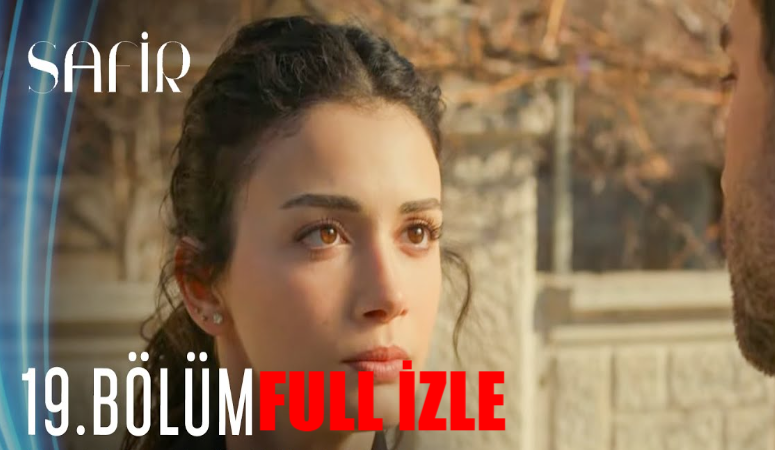 Safir 19 Bölüm İzle! ATV Safir Son Bölüm 19 Bölüm Full İzle TEK PARÇA! Safir 19. Bölüm İzle Full HD Kesintisiz